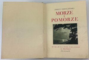 SMOLEŃSKI Jerzy - Morze i pomorze - Poznań 1928