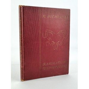 SICHULSKI Kazimierz - Karykatury współczesne - Kraków 1920