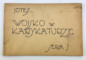 alias Yotes. SZWAJCER Jerzy - The military in caricature. J series. - Warsaw 1925 [10 lancers, 7 lancers].