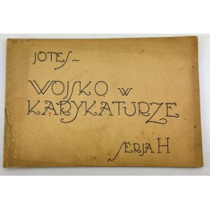 pseud. Jotes. SZWAJCER Jerzy - Wojsko w karykaturze. Seria H. - Warszawa 1924 [15 Dyw. piech, 61 p.piechoty]