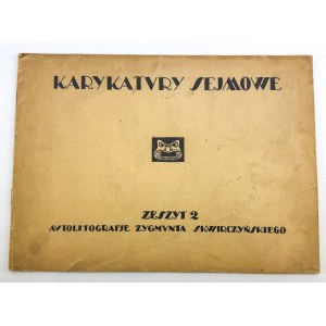 SKWIRCZYŃSKI Zygmunt - Karykatury sejmowe. Zeszyt 2 - Warszawa 1920