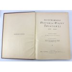 Ilustrowana Historia Wojny Światowej 1914-1920 - Warszawa 1931 [t.I-II]