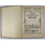 SOKOŁOWSKI August - Dzieje porozbiorowe Narodu Polskiego - Warszawa 1904 [Ilustracje Matejko, Gerson Matejki, Gersona, Stachowicz, Kossak]