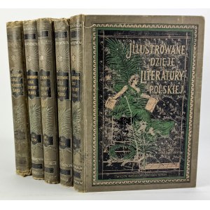 BIEGELEISEN Henryk - Ilustrowane dzieje literatury polskiej - Wiedeń 1898