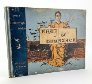 WOŹNIAK Konstanty - Country in pictures. A collection of photographs of cities, neighborhoods, monuments. - Cracow 1899