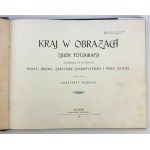 WOŹNIAK Konstanty - Country in pictures. A collection of photographs of cities, neighborhoods, monuments. - Cracow 1899