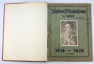 To Jozef Pilsudski in tribute! 1918-1928 - Lviv 1929