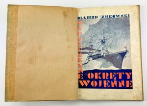 ŻUKOWSKI Olgierd - Współczesne okręty wojenne - Warsaw 1932