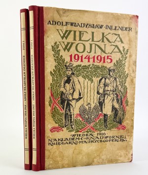 INLENDER Adolf - The Great War 1914-1915 - Vienna 1916