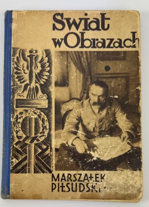 SIEROWSZEWSKI Waclaw - Marszałek Józef Piłsudski - Warsaw 1932 [115 photos].