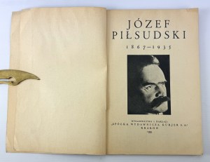 Jozef Pilsudski 1867 - 1935 - Krakow 1935