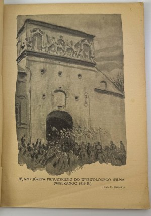 ARCIMOWICZ Wladyslaw - Marshal Jozef Pilsudski in Vilnius and the Vilnius region - Vilnius 1934