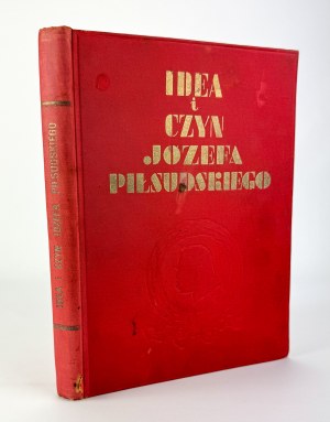 Idea and Deed of Józef Piłsudski - Warsaw 1934
