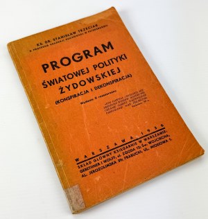 TRZECIAK Stanislaw - The program of world Jewish politics. Conspiracy and deconspiracy - Warsaw 1936