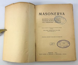 PELCZAR Józef - Freemasonry. Its essence, principles, aspirations, beginnings, organization, ceremonial and action - Krakow 1914 [rare].