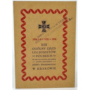 [rzadkie] Karta uczestnictwa. XIII Ogólny Zjazd Legionistów Polskich. W Dwudziestą Rocznicę Czynu Zbrojnego Józefa Piłsudskiego - Kraków 1934