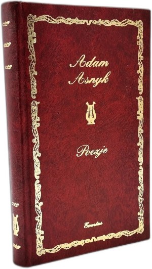 Asnyk Adam - Poezje - Kraków 1996 [ Ornamental binding ].