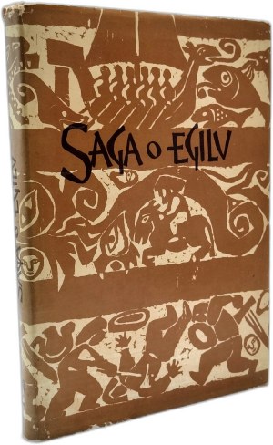 The Saga of Egil - translated by A. Zaluska - Stromberg, Poznań 1974, [ Woodcuts by M. Spanish - Neumann, First Edition, Vikings ].