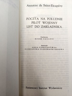 Saint - Exupery - Post to the South, Pilot of War, Letter to a Hostage - First edition, Warsaw 1968