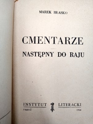 Hłasko Marek - Cemeteries - Next to Paradise - Paris 1958, [ First Edition Literary Institute ].