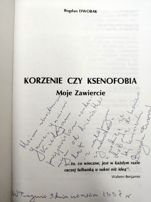 Dworak Bogdan - Roots or xenophobia - Katowice 1995 [ Autograph and dedication by the author ].