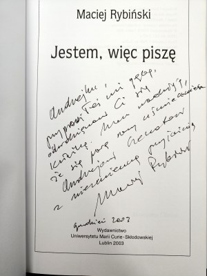 Rybiński Maciej - Jestem więc piszę - Lublin 2003/2005 [ Autograph and dedication by the author - il. Andrzej Czeczot ].