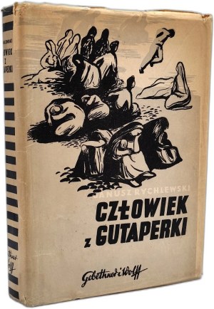 Rychlewski Janusz - Man from Guataperka, Warsaw 1949 [ Autograph and dedication by the author ].