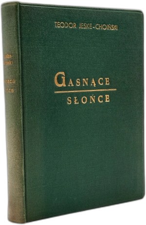 Jeske-Choiński Theodor - Fading Sun - a novel from the time of Marcus Aurelius - Katowice 1958 [ binding ].