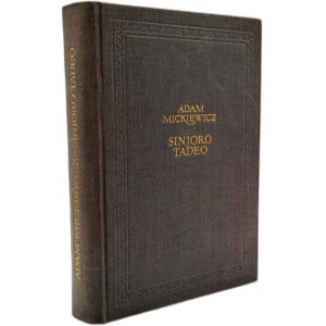 Mickiewicz Adam - Pan Tadeusz - Sinjoro Tadeo - Wydanie w języku esperanto, Warszawa 1955
