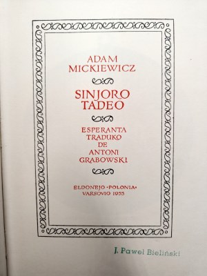 Mickiewicz Adam - Pan Tadeusz - Sinjoro Tadeo - Edition in Esperanto, Warsaw 1955