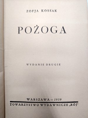 Kossak Zofia - Pożoga - memoirs from Volhynia ( 1917 - 1919) - Warsaw 1939 [ second edition ].