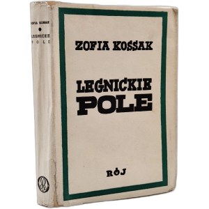Kossak Zofia - Legnickie Pole, Warszawa 1937 [ Wydawnictwo Rój ]