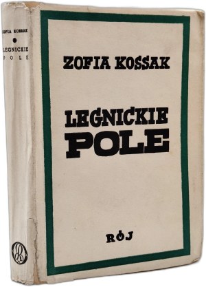 Kossak Zofia - Legnickie Pole, Warsaw 1937 [ Rój Publishing House ].