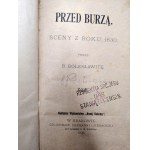 Kraszewski Józef Ignacy [Bolesławita B.] - Przed burzą - sceny z roku 1830, Kraków 1905 [ Powstanie listopadowe ]