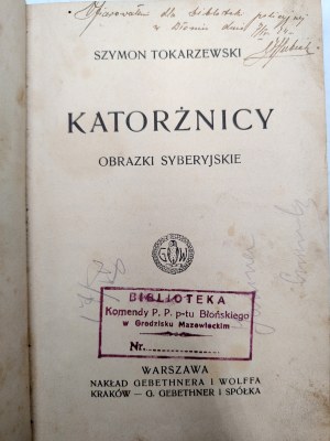 Tokarzewski Szymon - Katorżnicy - obrazki syberyjskie, Warsaw 1912 [ Siberia, Stamp Library of the Grodzisk Mazowiecki State Police Command ].