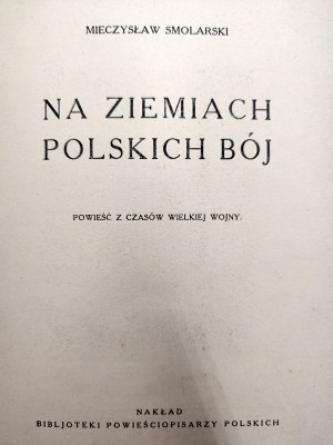 Smolarski Mieczyslaw - On the lands of the Polish Battle - Warsaw 1930 [ World War I ].