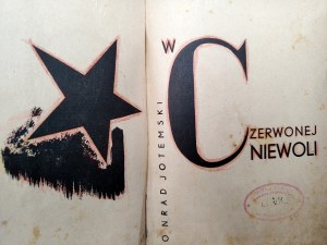 Maciejewski Konrad [ Jotemski Konrad] - W czerwonej niewoli ( short stories from the Bolshevik war ), Warsaw 1935 [ First Edition ].