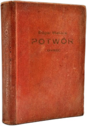 Wallace Edgar - Monster - Warsaw 1928 [ First Edition ].