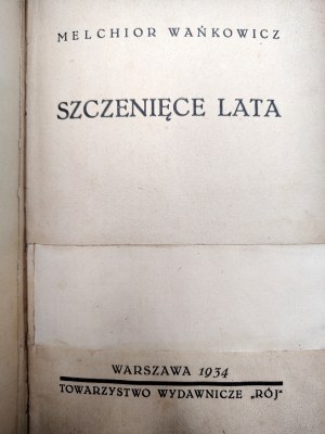 Wańkowicz Melchior - Szczenięce lata , Warsaw 1934 [ First edition, Kresy ].