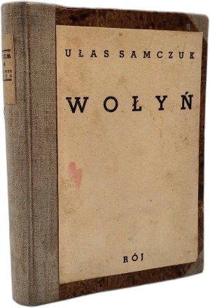 Samczuk Ulas - Volhynia - Warsaw 1938 [ First edition ].