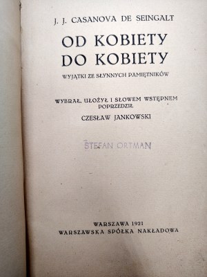 Cassanova de Seingalt - From Woman to Woman, Exceptions from Famous Diaries , Warsaw 1921 [ First Edition ].