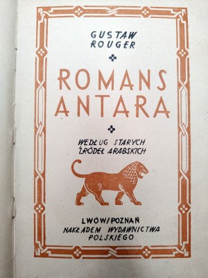 Rouger Gustav - Romance of Antara - according to old Arabic sources, Poznań 1926