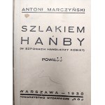 Marczyński Antoni - Szlakiem hańby - w szponach handlarzy kobiet, Warszawa 1930