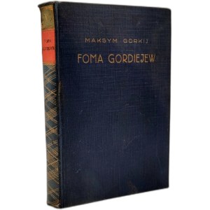 Gorkij Maksym - Foma Gordiejew - Warszawa 1928