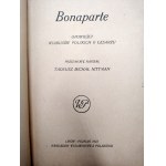 Nittman Tadeusz - Bonaparte - opowieści wiarusów Polskich o Cesarzu, Poznań 1923