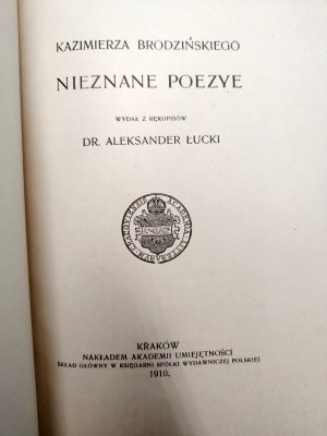 Brodziński Kazimierz - Nieznane poezje , published from manuscripts by Łucki Aleksander , Krakow 1910