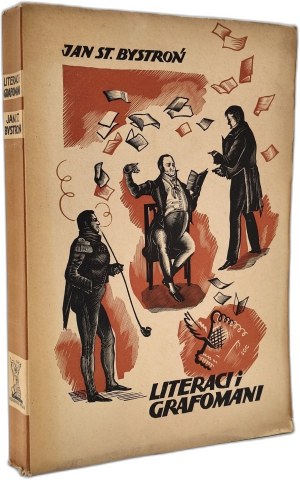 Bystroń Jan - Literaci i grafomani z czasów Królestwa Kongresowego, Warsaw 1938 [ Cover - color woodcut Stanisław Ostoja Chrostowski ].