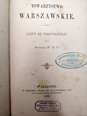 Zaleski Antoni - Towarzystwo Warszawskie - Letters to a friend, Cracow 1886 [ Russians in Warsaw, Warsaw Social Life, Warsaw, Ternopil ].
