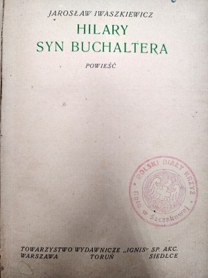Iwaszkiewicz Jarosław - Hilary son of Buchalter, Warsaw 1923 [ Author's Debut, First Edition, 1st Edition, Polish White Cross Seal ].