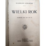 Ostrowski Stanisław - Wielki Rok - Powieść na tle 1812 r., Warszawa ca. 1910 [ Ex libris Kazimierz Łukomski, Inwazja na Rosję ]